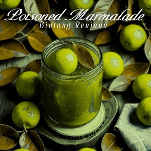 Poisoned Marmalade