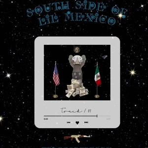 South Side Lil mexico (Explicit)