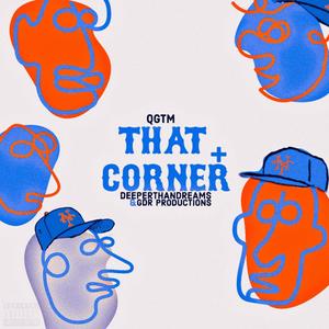 THAT CORNER (Explicit)