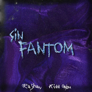 Sin Fantom (Explicit)