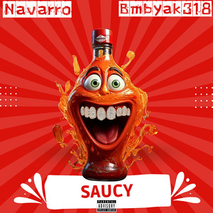 Saucy (Explicit)