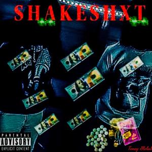 Shake Shxt (Explicit)