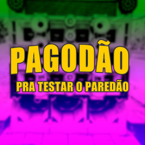 Pagodão PraTestar O Paredão