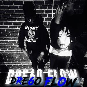 Dre6o Flow (Explicit)