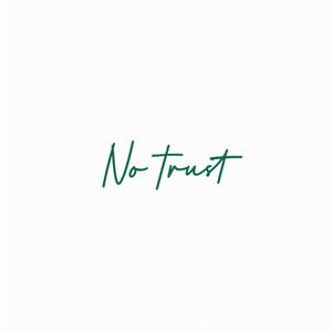 No Trust (feat. Romeo Altraze)