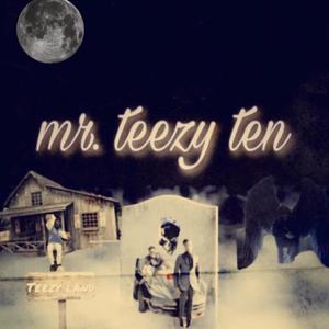 Mr.Teezy Ten (Explicit)