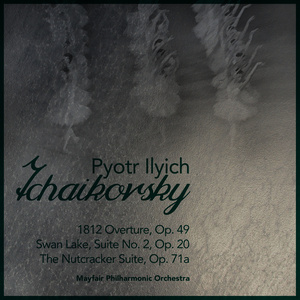 Pyotr Ilyich Tchaikovsky: Overtures & Suites