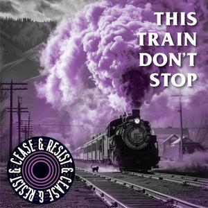 This Train Don't Stop