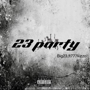 23 Party (Explicit)