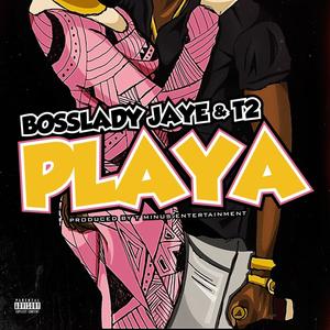 Playa (feat. T2) (Explicit)