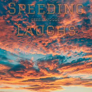 Speeding Laughs