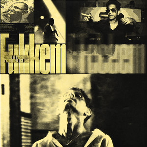 Fukkem (Explicit)