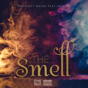 The Smell (feat. Heated) (Explicit)
