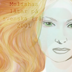 Melishas låtar på svenska från 2001