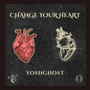 Change Your Heart