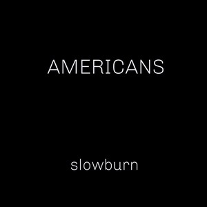 Slowburn