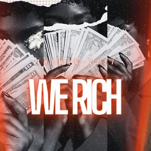 We Rich (Explicit)