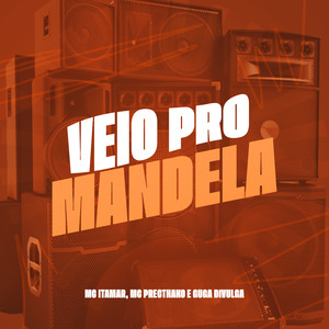 Veio pro Mandela (Explicit)