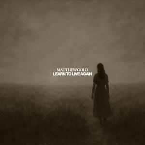 Learn To Live Again (Live)