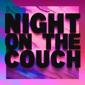 Night on the Couch