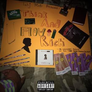 Think And Flow Rich '17 (Explicit)