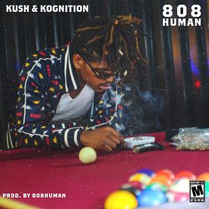 Kush & Kognition (Explicit)