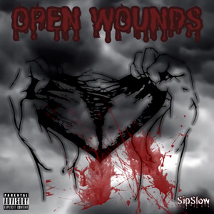 Open Wounds (Explicit)