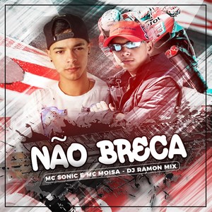 Não Breca (Explicit)