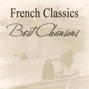 French Classics (Best Chansons)