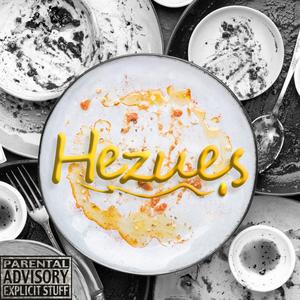 Hezues (Explicit)