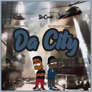 Da City(feat. ILL Will InThisBish)