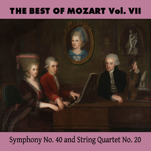 The Best of Mozart Vol. VII, Symphony No. 40 and String Quartet No. 20
