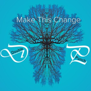 Make This Change