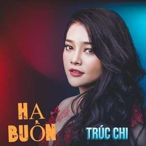 Trúc Chi - Hạ Buồn