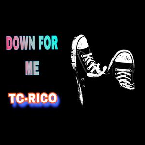 Down For Me (Explicit)