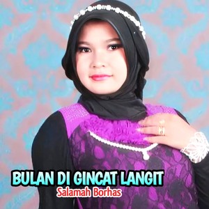 Bulan Di Gincat Langit