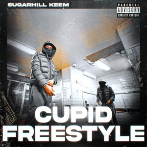 SugarHill Keem(Cupid Freestyle)(feat. DJ LalChino) (Explicit)