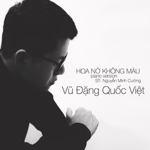 Hoa Nở Không Màu (Piano Version)