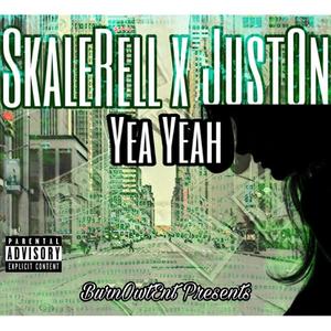 Yea Yeah(feat. JustON) (Explicit)