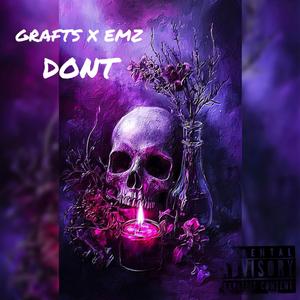 Dont (feat. Grafts & EMZ) (Explicit)