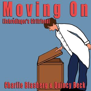 Moving On(Schrödinger's Girlfriend)