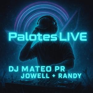 Palotes (feat. Jowell y Randy) (Live|Explicit)