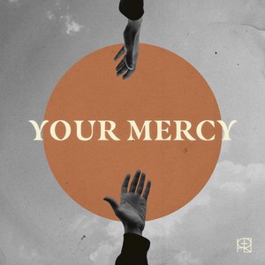 Your Mercy