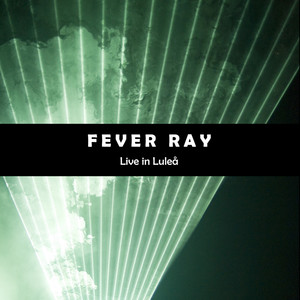 Fever Ray - Stranger Than Kindness (Live)