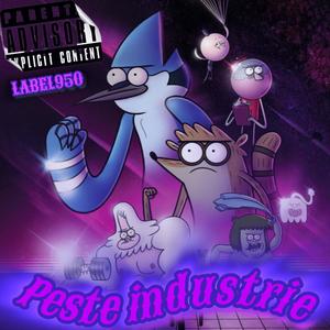 PESTE INDUSTRIE (Explicit)