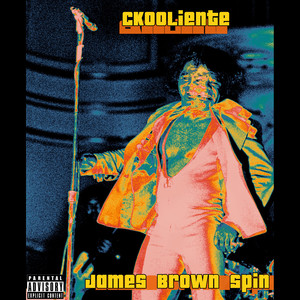 James Brown Spin (Explicit)