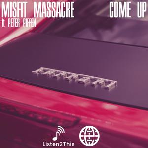 Come Up(feat. Peter Piffen) (Explicit)