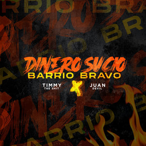 Dinero Sucio Barrio Bravo (Explicit)