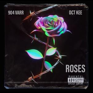 Roses (Explicit)