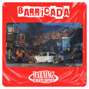 Barricada (Explicit)